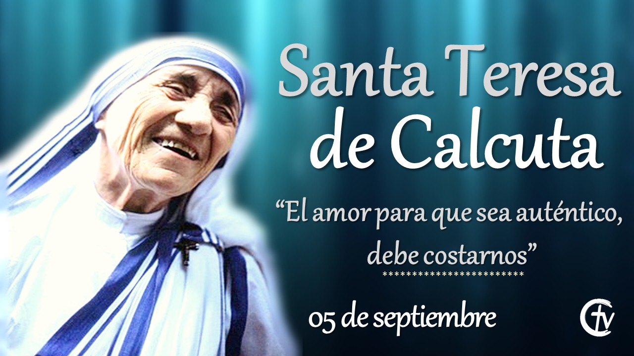 SANTO DEL DÍA || Hoy se celebra la fiesta de Santa Teresa de Calcuta |  Cristovisión
