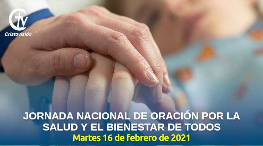 Jornada Nacional de Oración por la Salud y el Bienestar de Todos