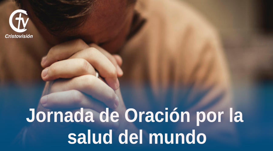 JORNADA DE ORACIÓN SALUD